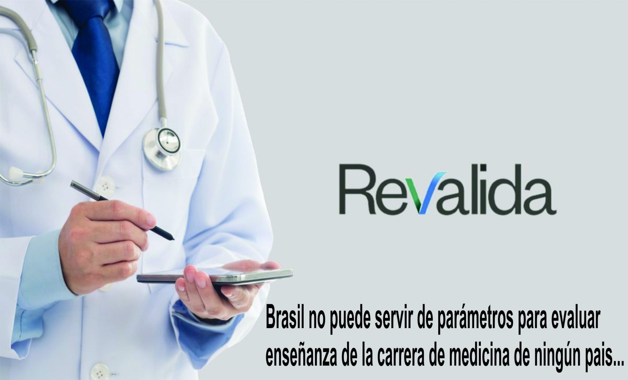 El reválida obstaculiza y aplaza salud en Brasil